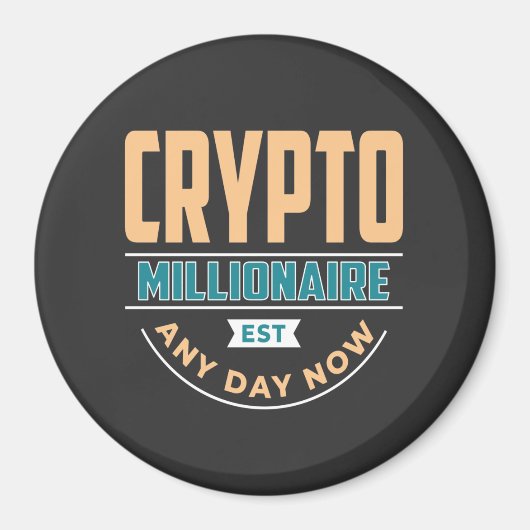 Crypto Millionaire - jetzt jeden Tag Magnet (Vorne)