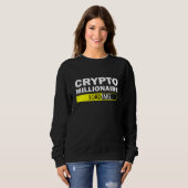 Crypto Millionaire Loading Bitcoin Ethereum Sweatshirt (Vorne ganz)