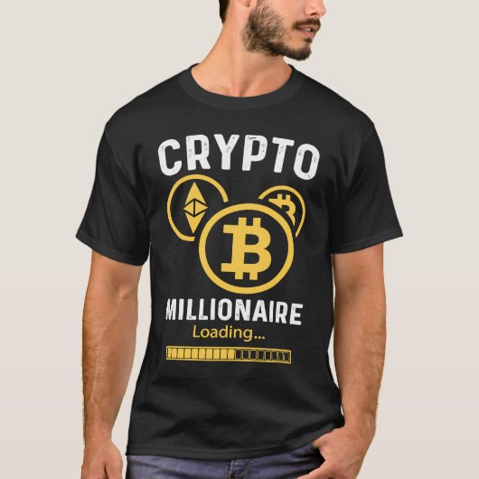Crypto Millionaire Loading Crypto Cryptocurrency T-Shirt (Vorderseite)