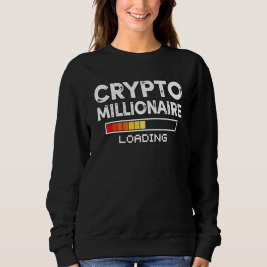 Crypto Millionaire Loading Funny Bitcoin Ethereum Sweatshirt (Vorderseite)