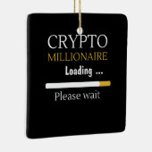 Crypto Millionaire Loading lustige Online-Handel Keramikornament (Rechts)
