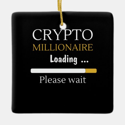 Crypto Millionaire Loading lustige Online-Handel Keramikornament (Vorderseite)