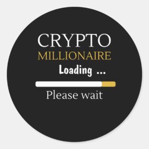 Crypto Millionaire Loading lustige Online-Handel Runder Aufkleber