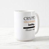 Crypto Millionaire Loading lustiges Trading nft Kaffeetasse (VorderseiteRechts)