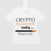 Crypto Millionaire Loading lustiges Trading nft Ornament (Rückseite)
