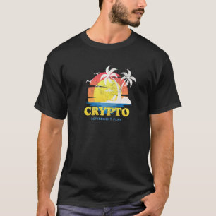 Crypto My Retirement Plan Funny investieren 9 T-Shirt