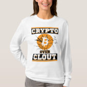Crypto Over Clout™ Bitcoin Assets über Algorithmen T-Shirt (Vorderseite)