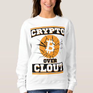 Crypto Over Clout™ Der Flex, den Sie nicht Fake od Sweatshirt
