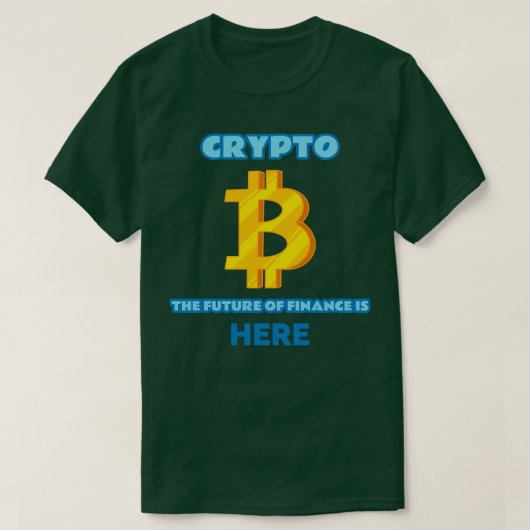 Crypto the Future of Finance ist hier Crypto T-Shirt (Design vorne)