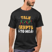Crypto Trader Cryptocurrency Blockchain Hodl Candl T-Shirt (Vorderseite)