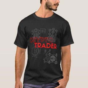 Crypto Trader for Investor NFT Cryptowährung T-Shirt