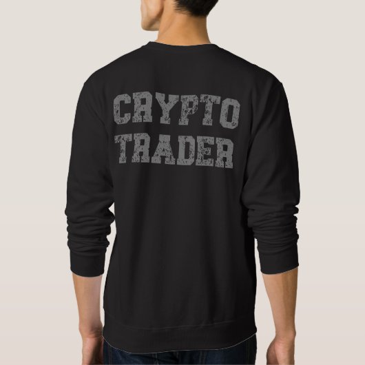 Crypto Trader Grunge Backprint Sweatshirt (Rückseite)