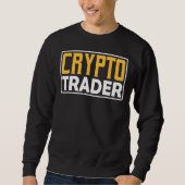 Crypto Trader Trader Cryptos Sweatshirt (Vorderseite)