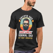 Crypto-Vater wie ein normaler Vater Cryptowährung T-Shirt (Vorderseite)