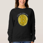 Cryptocurrency Bitcoin Traders Or Btc Sweatshirt (Vorderseite)