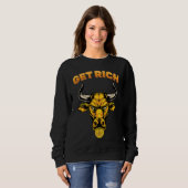 Cryptocurrency  Get Rich  Stock Market  Trading  T Sweatshirt (Vorne ganz)