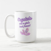 Crystal's sind eine Girl's Best Friend Coffee Tass Kaffeetasse (Links)