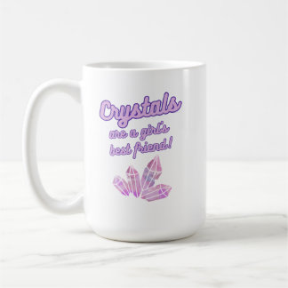Crystal's sind eine Girl's Best Friend Coffee Tass Kaffeetasse