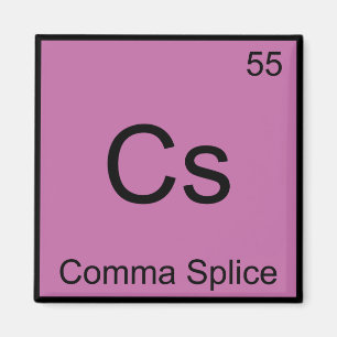 Cs - Komma-Spleiß Chemie-Element-Symbol Lustig T Magnet