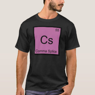 Cs - Komma-Spleiß Chemie-Element-Symbol Lustig T T-Shirt