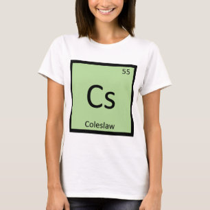 Cs - Krautsalat Chemie Periodensystem-Symbol T-Shirt