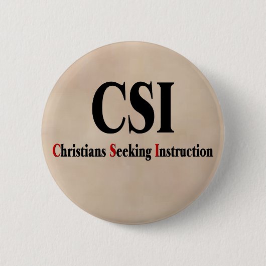 CSI Christians Button (Vorderseite)