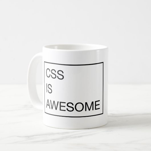 CSS *is* ehrfürchtig Kaffeetasse (Vorderseite Links)