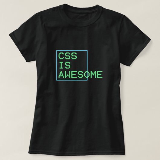 css ist fantastisch T-Shirt (Design vorne)