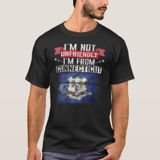 CT Staat Ich bin nicht unfreundlich und komme aus  T-Shirt