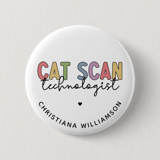 CT Tech-Geschenke für CAT-Scan-Technologie Button (Vorderseite)