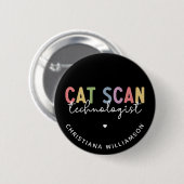 CT Tech-Geschenke für CAT-Scan-Technologie Button (Vorne & Hinten)