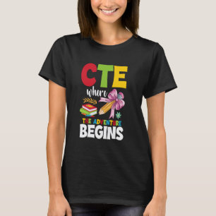 CTE-Lehrer-Team-Würdigungs-Abenteuer-Karriere-Tee T-Shirt