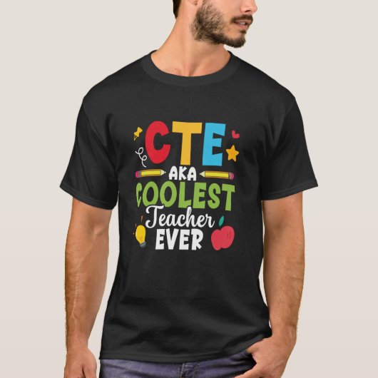 CTE Lehrerin CTE Crew CTE Squad Coolste CTE Lehrer T-Shirt (Vorderseite)