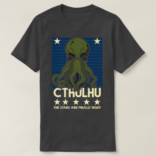 Cthulhu Die Sterne sind endlich richtig 3 T-Shirt (Design vorne)