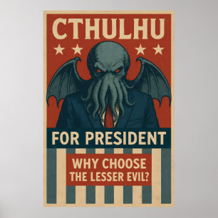 Cthulhu für den Präsidenten: Warum das kleinere Üb Poster