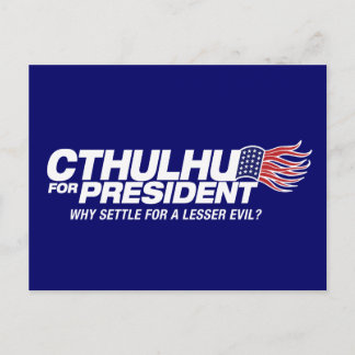 cthulhu für den Präsidenten - warum sich mit einem Postkarte