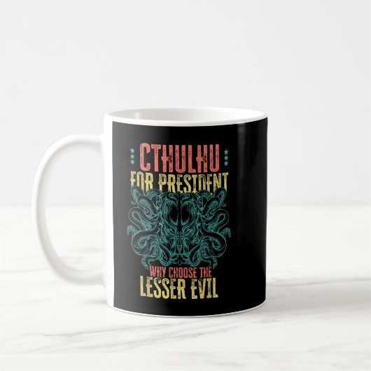 Cthulhu für den Präsidenten, warum wählen Sie das  Kaffeetasse (Links)