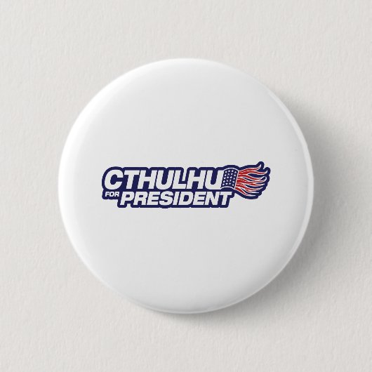 Cthulhu für Präsident Button (Vorderseite)