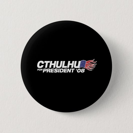 Cthulhu für Präsident Button (Vorderseite)