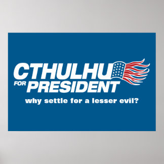 Cthulhu für Präsident Poster