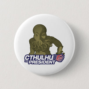 Cthulhu für Präsidenten Button