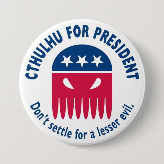 Cthulhu für Präsidenten Button (Vorderseite)