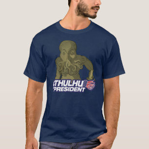 Cthulhu für Präsidenten T-Shirt