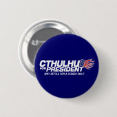 cthulhu für Präsidenten - warum Bank für ein wenig Button (Vorne & Hinten)