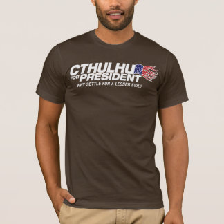 cthulhu für Präsidenten - warum Bank für ein wenig T-Shirt