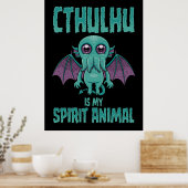 Cthulhu ist mein Seelentier Poster (Küche)