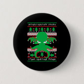 Cthulhu-Kultist Weihnachten Cthulhu hässlicher Wei Button (Vorderseite)