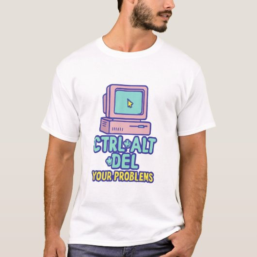 CTRL+ALT+DEL Your Problems - Retro Computer Graphi T-Shirt (Vorderseite)