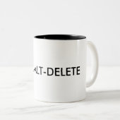 CTRL-ALT-DELETE Tasse (VorderseiteRechts)