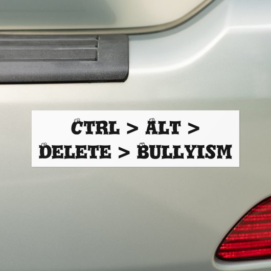 Ctrl > Alt > Löschung > Bullyism - Antityrann Autoaufkleber (Auf Auto)